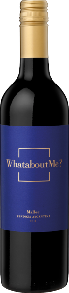 "What About Me?" Malbec